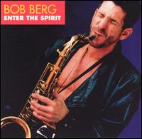 Bob Berg - Enter the Spirit lyrics