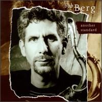 Bob Berg - Another Standard lyrics