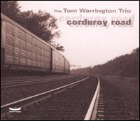 Tom Warrington - Corduroy Road lyrics
