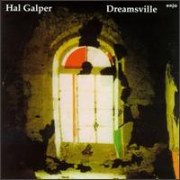 Hal Galper - Dreamsville lyrics