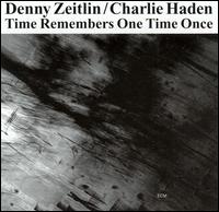 Denny Zeitlin - Time Remembers One Time Once [live] lyrics