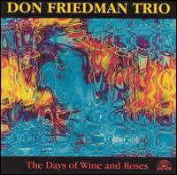 Don Friedman - The Days of Wine and Roses lyrics