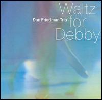 Don Friedman - Waltz for Debby lyrics