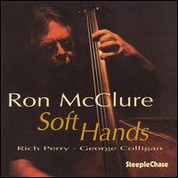 Ron McClure - Soft Hands lyrics