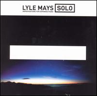 Lyle Mays - Solo: Improvisations for Expanded Piano lyrics