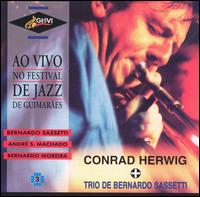 Conrad Herwig - E O Trio de Barnardo Sassetti lyrics