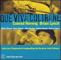 Conrad Herwig - Que Viva Coltrane lyrics