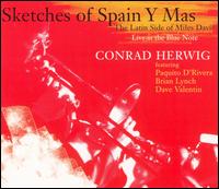 Conrad Herwig - Sketches of Spain y Mas: The Latin Side of Miles Davis [live] lyrics