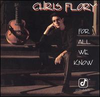 Chris Flory - For All We Know lyrics