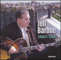 Jeff Barone - Crazy Talk lyrics