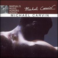 Michael Carvin - Marsalis Music Honors Michael Carvin lyrics