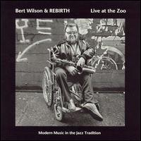 Bert Wilson - Live at the Zoo lyrics