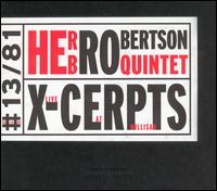Herb Robertson - X-Cerpts: Live at Willisau lyrics
