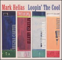 Mark Helias - Loopin' the Cool lyrics