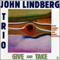 John Lindberg - Give and Take lyrics