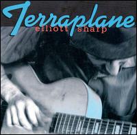 Elliott Sharp - Terraplane lyrics