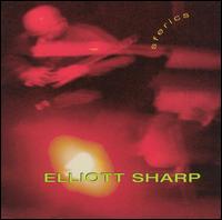 Elliott Sharp - Sferics lyrics