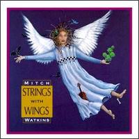 Mitch Watkins - Strings with Wings lyrics
