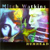 Mitch Watkins - Humhead lyrics