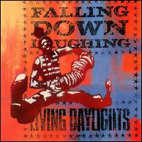 Living Daylights - Falling Down Laughing lyrics
