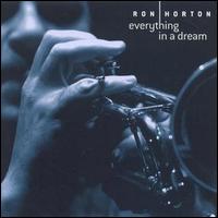 Ron Horton - Everything in a Dream lyrics