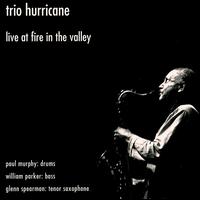 Trio Hurricane - Live at Fire in the Valley lyrics