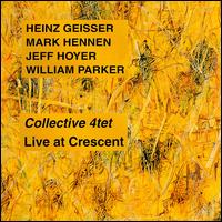 Collective 4tet - Live at Crescent lyrics