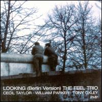 The Feel Trio - Looking [Berlin Version]: The Feel Trio [live] lyrics