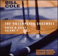 Bill Cole's Untempered Ensemble - Duets & Solos, Vol. 1 lyrics