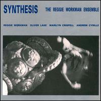 Reggie Workman - Synthesis [live] lyrics