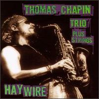 Thomas Chapin - Haywire [live] lyrics