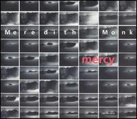 Meredith Monk - Mercy lyrics