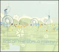 Medeski, Martin & Wood - End of the World Party (Just in Case) lyrics