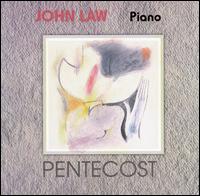 John Law - Pentecost [live] lyrics