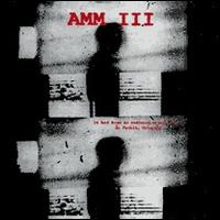 AMM - AMM III: It Had Been an Ordinary Enough Day in Pueblo, Colorado lyrics