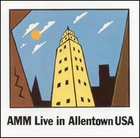 AMM - Live in Allentown USA lyrics