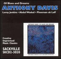 Anthony Davis - Of Blues and Dreams lyrics