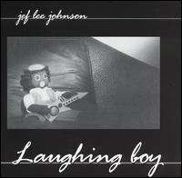 Jef Lee Johnson - Laughing Boy lyrics
