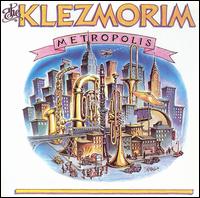 The Klezmorim - Metropolis lyrics