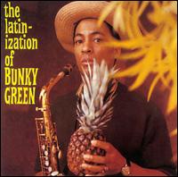 Bunky Green - The Latinization of Bunky Green lyrics