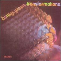 Bunky Green - Transformations lyrics