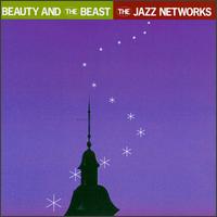 Jazz Networks - Beauty and the Beast lyrics