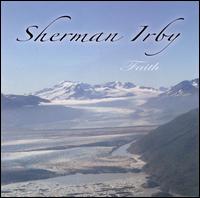 Sherman Irby - Faith lyrics
