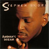 Stephen Scott - Aminah's Dream lyrics