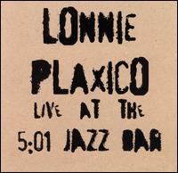 Lonnie Plaxico - Lonnie Plaxico Live at the 5:01 Jazz Bar lyrics