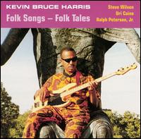 Kevin Bruce Harris - Folk Songs-Folk Tales lyrics