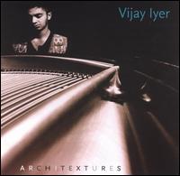 Vijay Iyer - Architextures lyrics