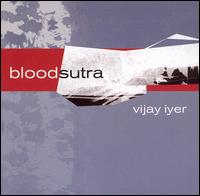 Vijay Iyer - Blood Sutra lyrics