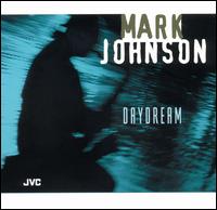 Mark Johnson - Daydream lyrics