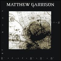 Matthew Garrison - Matthew Garrison lyrics